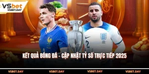Kết Quả Bóng Đá - Cập Nhật Tỷ Số Trực Tiếp 2025